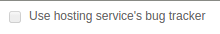 Is it possible to hide this checkbox? I don't believe rb-gateway's current scope includes hosting an issue tracker.