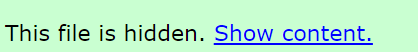 We should probably explain *why* it is hidden instead of just stating that it is. e.g.,
```md
This file was hidden because it is likely minified. Show content.
```